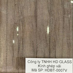 Kính ghép vải HDBT-0007V